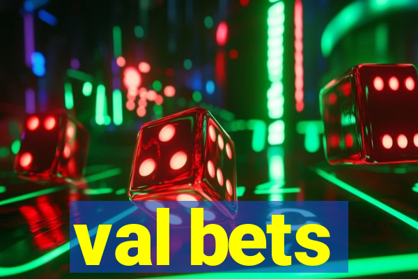 val bets